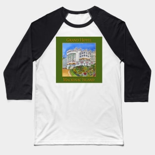 Grand Hotel in Mackinaw Island, Michigan Baseball T-Shirt